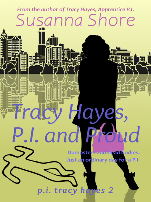 Title details for Tracy Hayes, P.I. and Proud (P.I. Tracy Hayes 2) by Susanna Shore - Available